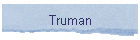 Truman